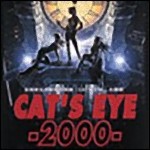 [CAT’S EYE 2000]